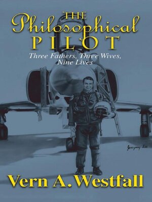 cover image of The Philosophical Pilot "Three Fathers, Three Wives, Nine Lives